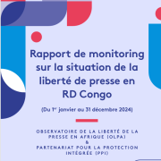 Rapport de monitoring  sur la situation de la  liberté de presse